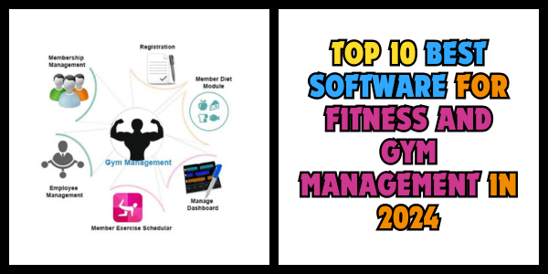 TOP 10 BEST SOFTWARE FOR FITNESS AND GYM MANAGEMENT IN 2024